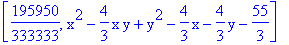 [195950/333333, x^2-4/3*x*y+y^2-4/3*x-4/3*y-55/3]
